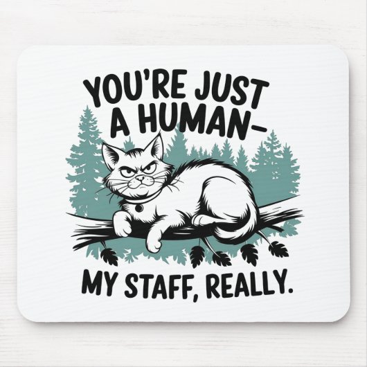 Grumpy Cat - 'Du bist nur ein Mensch, meine Mitarb Mousepad (Vorne)