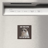Grumpy Cat - Fügen Sie Ihren eigenen Text hinzu Magnet (In Situ (Geschirrspüler))