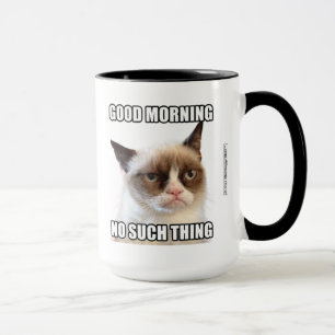 Grumpy Cat™ Good Morning - Nichts dergleichen Tasse