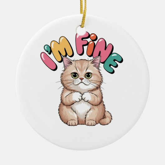Grumpy Cat "I'm Fine" Funny Cartoon Shirt Keramik Ornament (Vorne)