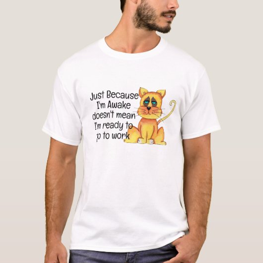 Grumpy Cat ist nicht bereit für Cat Quotes Spaß T-Shirt (Vorderseite)