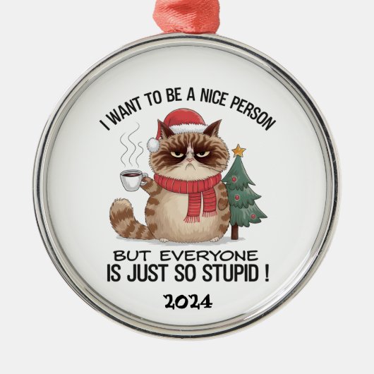 Grumpy Cat Jeder ist dumm Ornament Aus Metall (Vorne)