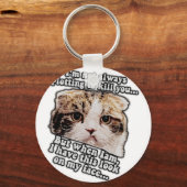 Grumpy Cat Meme für Katzenbesitzer und Kätzchenlie Schlüsselanhänger (Vorderseite)