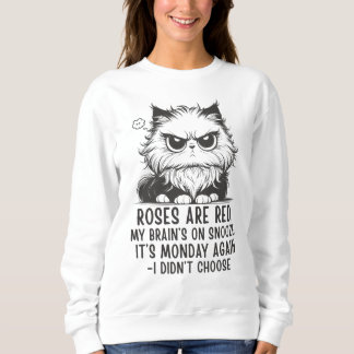 Grumpy Cat Montagsschlafspaß Lustige Arbeit Sweatshirt