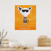 Grumpy Cat Slogan mit Sonnenbrillenkunst Poster (Küche)