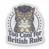 Grumpy Cat Zu Cool für die britische Herrschaft 4. Aufkleber (Vorderseite)