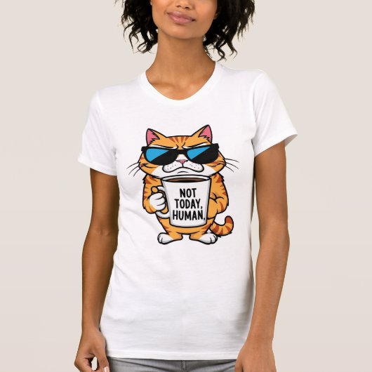 Grumpy Chat heute nicht menschlicher Funny Coffee T-Shirt (Vorderseite)
