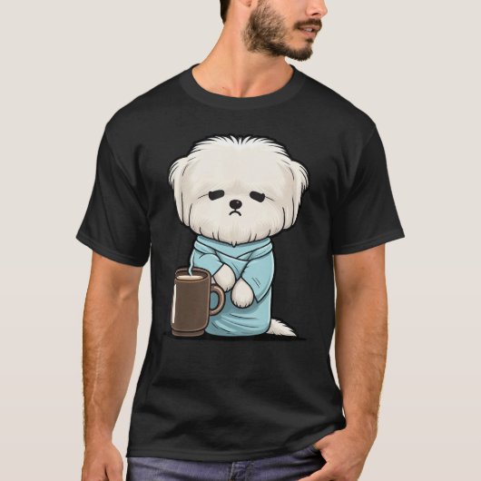 Grumpy Coffee Dog on Coffee Maltese dog T-Shirt (Vorderseite)