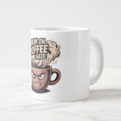 Grumpy Coffee Tasse - Ich laufe auf Kaffee und Has (Vorderseite Rechts)