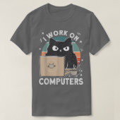 Grumpy Computer Cat Ich arbeite auf Computer Chat  T-Shirt (Design vorne)