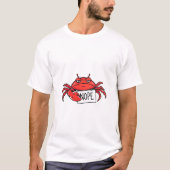 Grumpy Crab sagt NOPE Funny T - Shirt (Vorderseite)