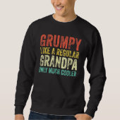 Grumpy Definition wie normale Opa nur Cooler Sweatshirt (Vorderseite)