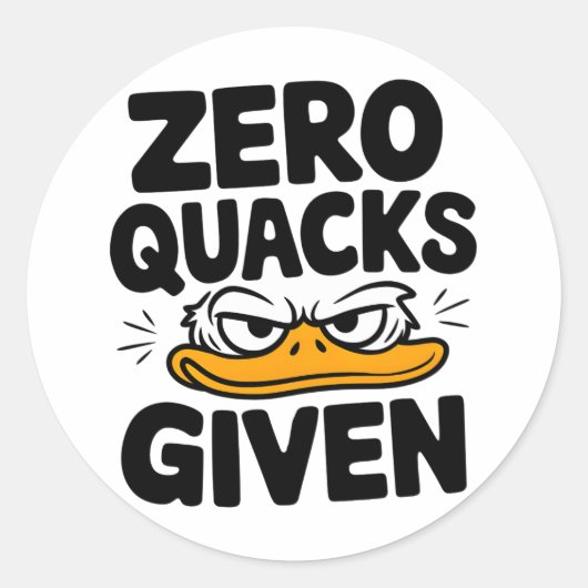 Grumpy Duck "Zero Quacks Gabe" Funny Sarcastic Runder Aufkleber (Vorderseite)