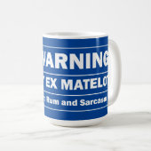 Grumpy ex Matelot, Rum und Sarcasm Kaffeetasse (VorderseiteRechts)