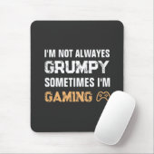 Grumpy Gamer Funny Gaming Zitat Mousepad (Mit Mouse)