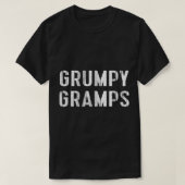 Grumpy Gramps Opa Grouchy Großvater Geschenk T-Shi T-Shirt (Design vorne)