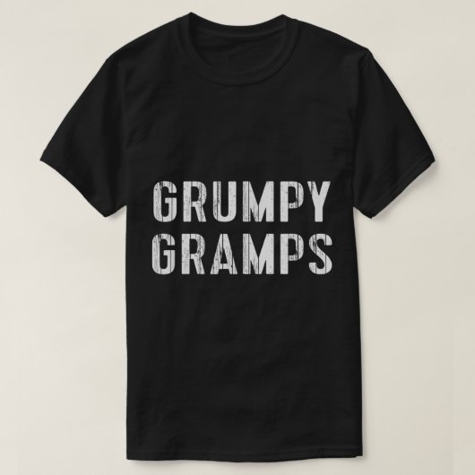 Grumpy Gramps Opa Grouchy Großvater Geschenk T-Shi T-Shirt (Design vorne)