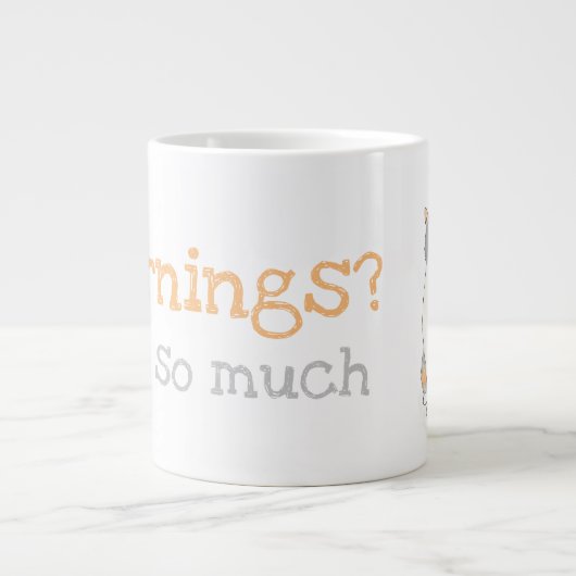 Grumpy Katie 'Mornings? Nicht so viel Tasse (Vorderseite)