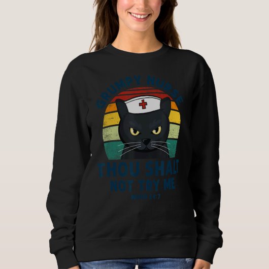 Grumpy Krankenschwester, die du nicht versuchen, m Sweatshirt (Vorderseite)