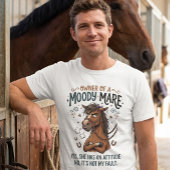 Grumpy Mare Horse Attitude barn life humor  T-Shirt