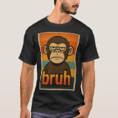 Grumpy Monkey “bruh” Meme – Funny Retro Sarcastic  T-Shirt (Vorderseite)
