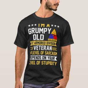 Grumpy Old 1st Armored Division Veteran Veteran Da T-Shirt