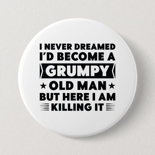 Grumpy Old Man Button (Vorderseite)