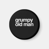 Grumpy Old Man Funny Sarcastic Gag Magnet (Vorne)