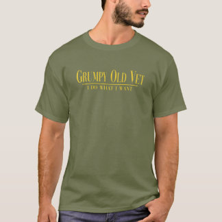 Grumpy Old Vet I tun, was ich Gewollt lustige Mili T-Shirt