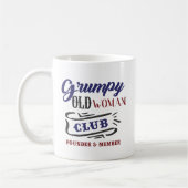 Grumpy Old Woman Club Funny Kaffeetasse (Links)