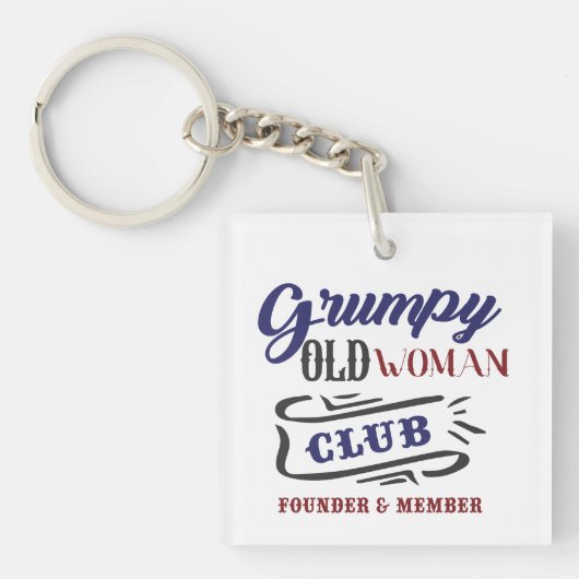 Grumpy Old Woman Club Funny Schlüsselanhänger (Vorderseite)