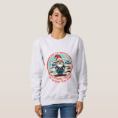 Grumpy Postal Gnome No holiday Cheer to Deliver Sweatshirt (Vorne ganz)