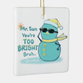Grumpy S. Illustration: Mr. Sun Sie sind zu hell Keramikornament (Rechts)