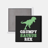 Grumpy-saurus Rex Dino Dinosaurier Funny Grumpysau Magnet (Vorderseite/Rückseite)