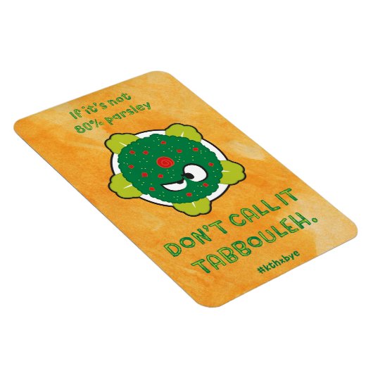 Grumpy Tabbouleh Magnet (Rechte Seite)