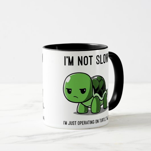 Grumpy Turtle Time Not Slow Funny Coffee Mug Tasse (VorderseiteRechts)