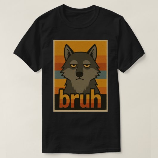 Grumpy Wolf “bruh” Meme – Funny Aesthetic Animal T-Shirt (Design vorne)