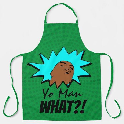 grün blau Yo Man Was du Will Tasse Comicen schieße Schürze (Vorderseite)