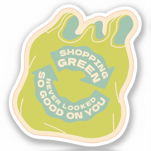 Grün einkaufen sah noch nie so gut auf Ihrer Tasch Aufkleber (Vorderseite)