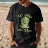 Grün essen, sauber leben T-Shirt