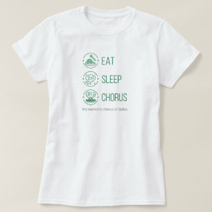 Grün essen. Schlafen. Chor. T-Shirt