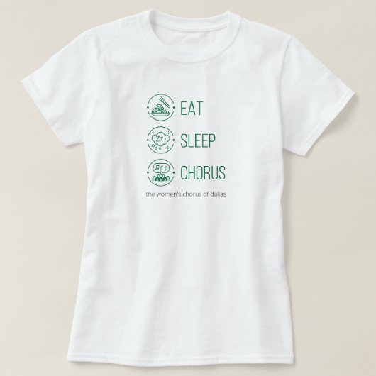 Grün essen. Schlafen. Chor. T-Shirt (Design vorne)