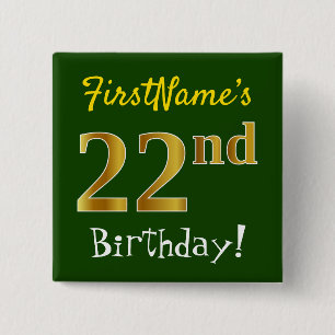 Grün, Falsches Gold 22. Geburtstag, mit individuel Button