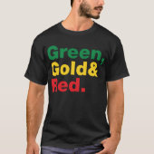 Grün, Gold und Rot. T-Shirt (Vorderseite)
