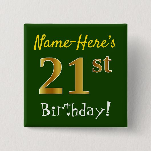 Grün, Imitate Gold 21. Geburtstag, mit Individuell Button (Vorderseite)