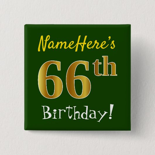 Grün, Imitate Gold 66. Geburtstag, mit Individuell Button (Vorderseite)