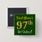 Grün, Imitate Gold 97. Geburtstag, mit Individuell Button (Vorne & Hinten)