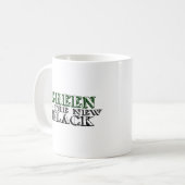 Grün ist das neue Schwarze Kaffeetasse (Vorderseite Links)