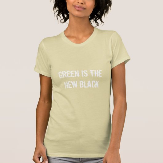 Grün ist der neue schwarze T - Shirt (Vorderseite)