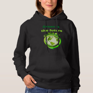 Grün ist die Zukunft Hoodie
